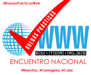 Sesionará en Camagüey evento nacional sobre buenas prácticas editoriales en la web