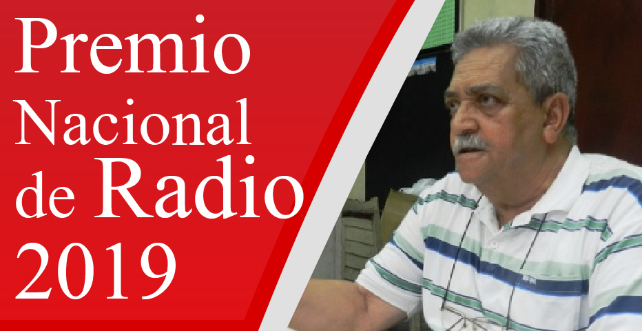 José Alberto González Quiroga, Premio Nacional de Radio 2019/camaguey (+ Tuit)