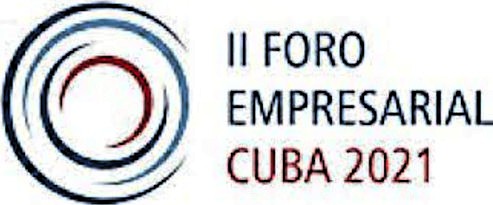II Foro Empresarial Cuba 2021 dejó buenos dividendos