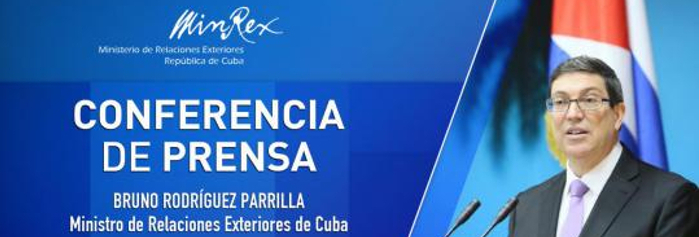 Canciller cubano ofrecerá declaraciones a la prensa nacional y extranjera