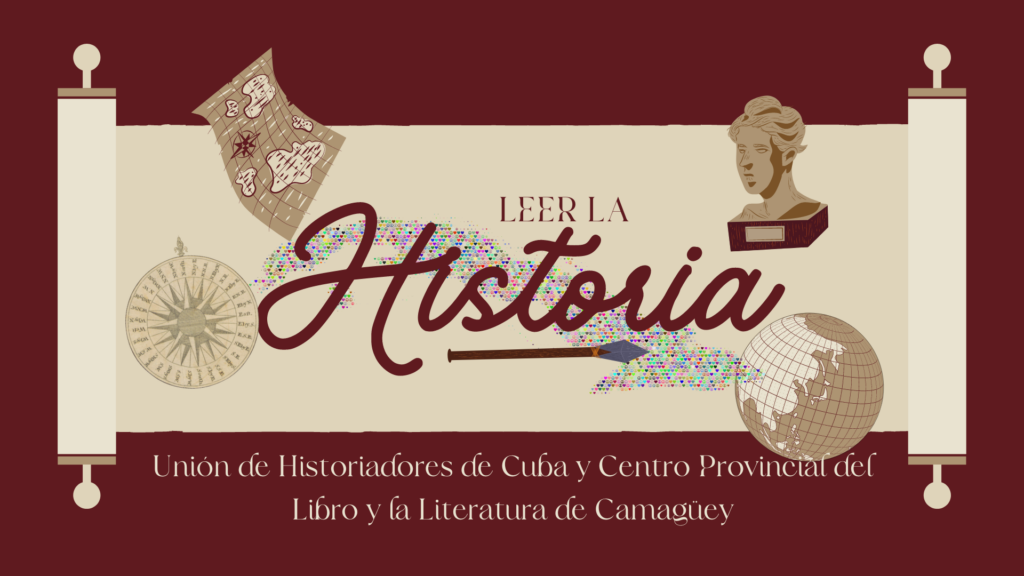 Camagüey convida a Leer la Historia