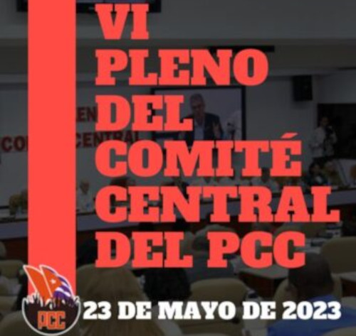 6to Pleno del Comité Central del PCC sesionará el 23 de mayo